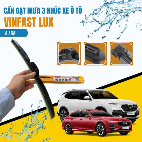 Cần Gạt Mưa 3 Khúc Kính Lái Cao Cấp Xe Ô Tô VINFAST LUX A/SA Gạt Êm Ru, Làm Sạch Kính Bất Chấp Thời Tiết, Giá Tốt