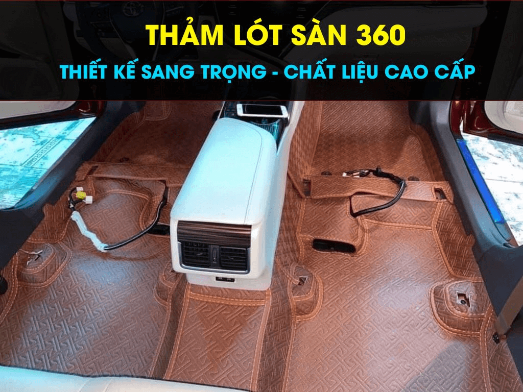 Thảm Lót Sàn Ô Tô 360 Cao Cấp Hà Nội, HCM